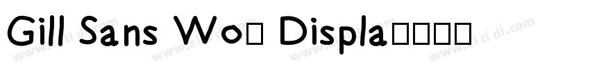 Gill Sans Wo4 Displa字体转换